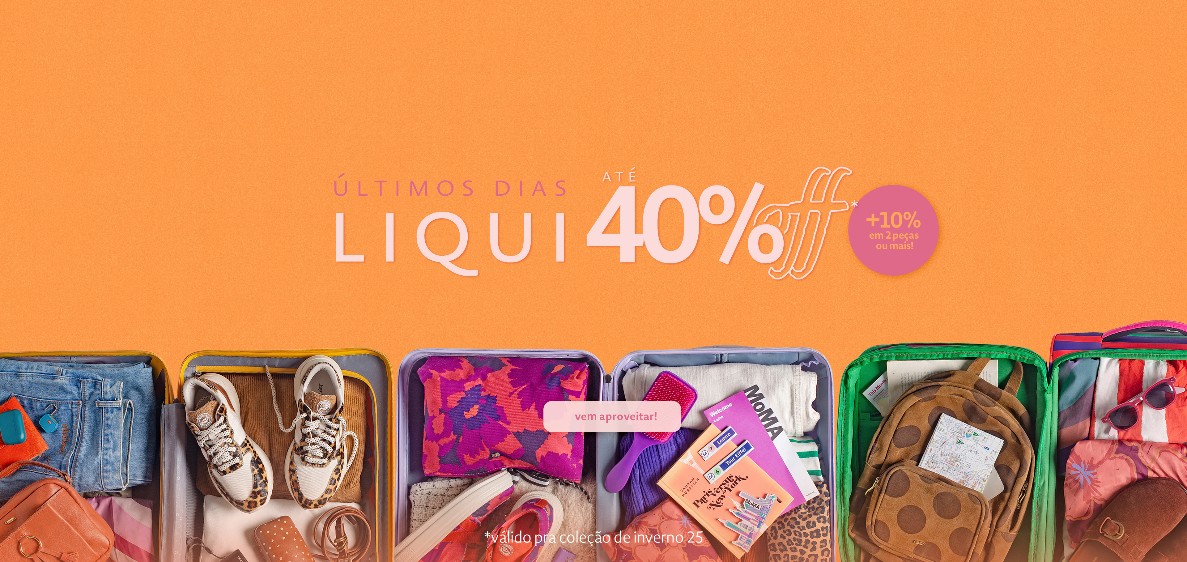 Liqui inverno 25 até 40off mais 10% extra a partir da segunda peça